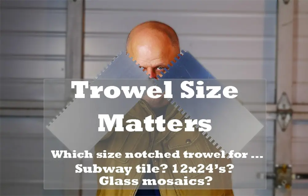 What Size Trowel for 3x6 Subway Tile A Comprehensive Guide to